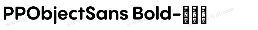 PPObjectSans Bold字体转换